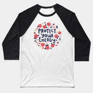 Protect Your Energy Baseball T-Shirt